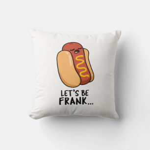 Almofada Vamos Ser Frank Cute Hot Dog Frankfurter Pun