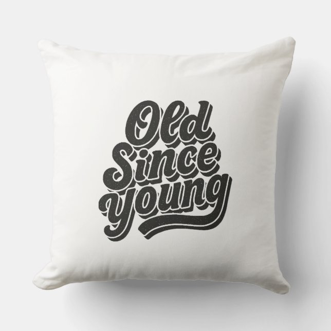 Almofada Velho Desde Jovem (Frente)
