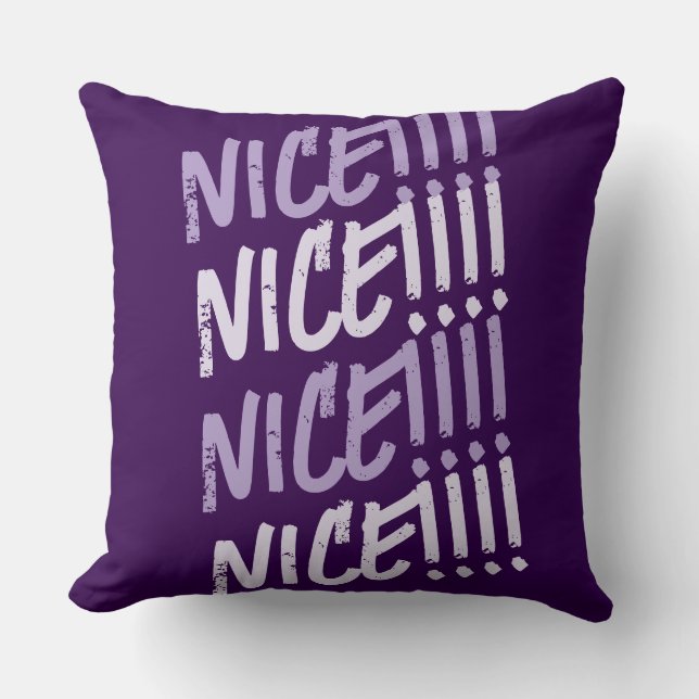 Almofada Vibrante "NICE!!!!!" Travesseiro decorativo de pad (Frente)