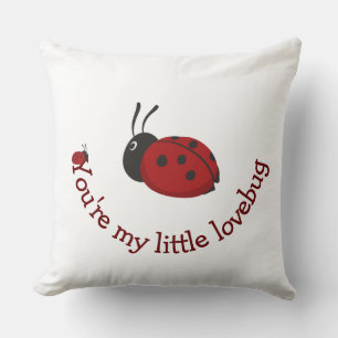 Almofada Você é a minha pequena citação de Lovebug Lady