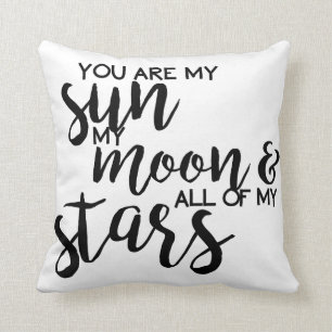 Almofada Você é meu Sun minha lua e todas minhas estrelas
