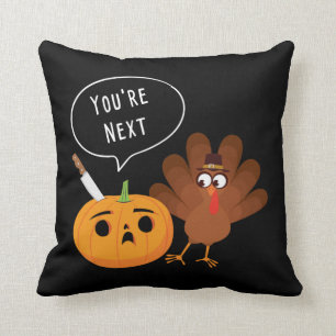 Almofada Você é o próximo Engraçado Pumpkin Ação de G