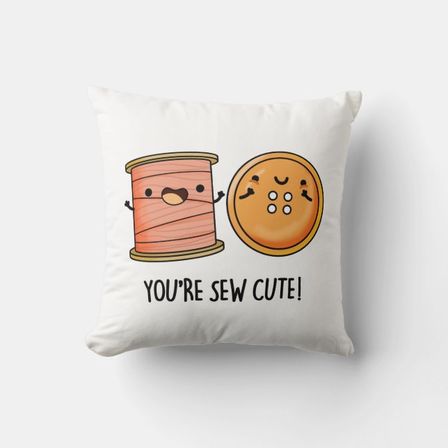 Almofada Você é o Sew Cute Sewing Pun (Frente)