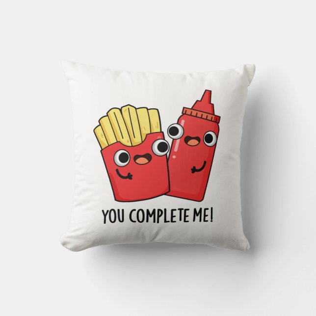 Almofada Você Me Completou Engraçado Fries Ketchup Pun (Frente)