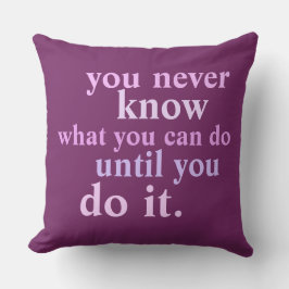 Almofada Você Nunca Sabe O Que Pode Fazer Cotação Inspirado