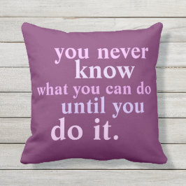 Almofada Você Nunca Sabe O Que Pode Fazer Cotação Inspirado