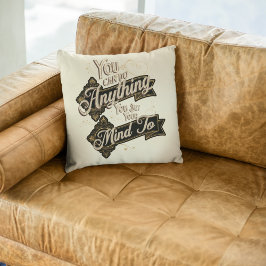 Almofada Você Pode Fazer Qualquer Coisa Citar Castanho