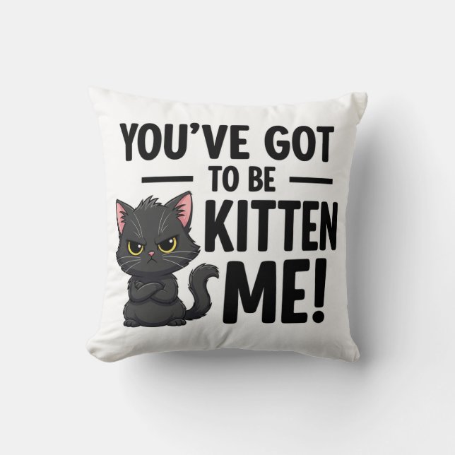 Almofada Você tem que ser Kitten Me (Frente)