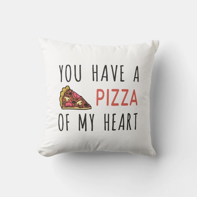 Almofada Você tem uma pizza do meu coração (Frente)