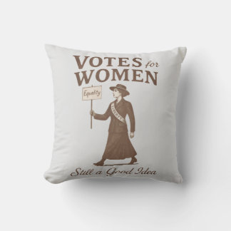 Almofada Votos para as Mulheres Feministas Ainda é uma Boa