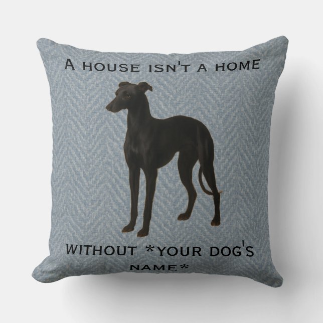 Almofada Whippet 'Uma casa não é um lar sem ...' (Frente)