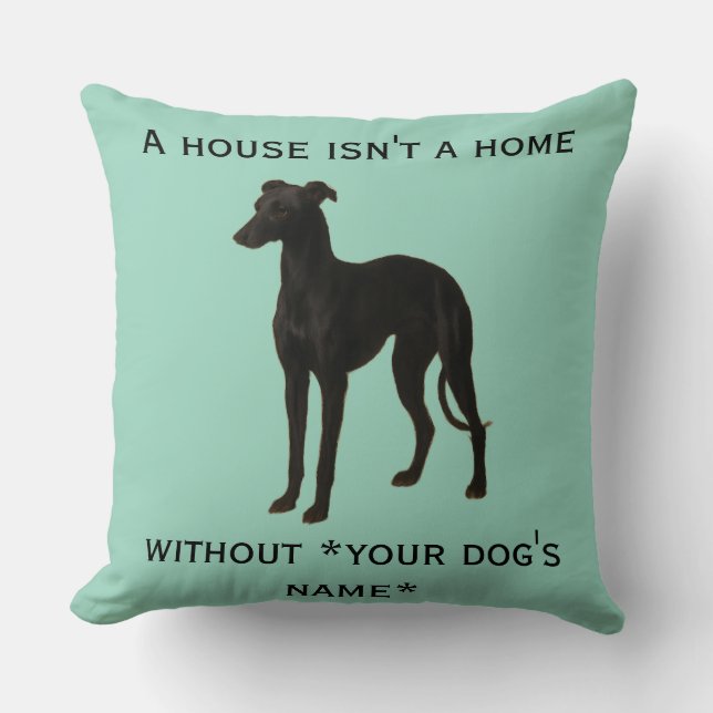 Almofada Whippet 'Uma casa não é um lar sem ...' (Frente)