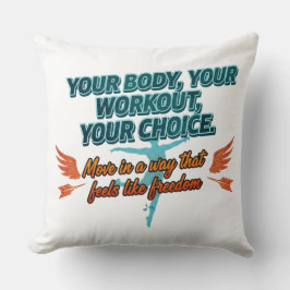 Almofada Your Body Your Workout Your Choice