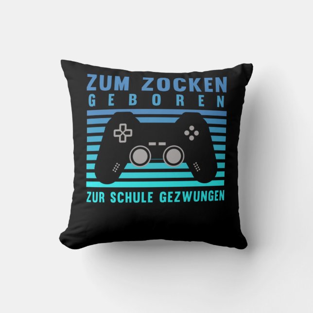 Almofada Zum Zocken geboren Gamer Schule gezwungen Jogos (Frente)