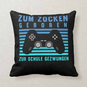 Almofada Zum Zocken geboren Gamer Schule gezwungen Jogos
