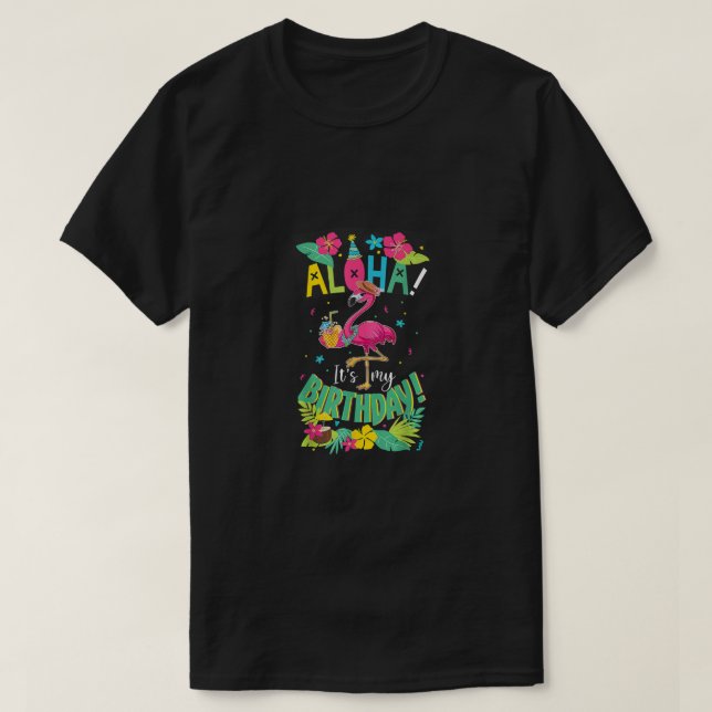 Aloha É Minha Camisa De Aniversário - Feliz Flami  (Frente do Design)