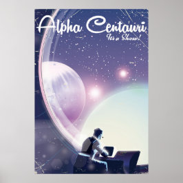 Alpha Centurai, é um show, poster de viagens espac