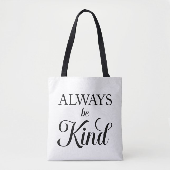 Always be Kind Tote Bag (Frente)