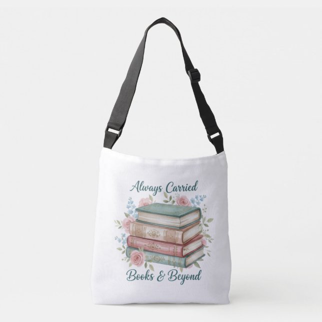 "Always Carried: Books & Beyond" Tote Bag (Frente)