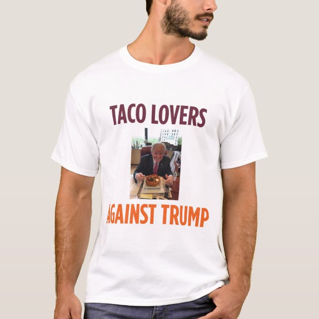 Amantes do Taco contra o trunfo - t-shirt do (Frente)