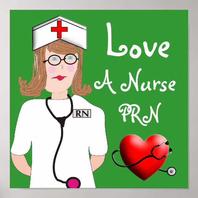 Ame uma enfermeira PRN Poster (Frente)