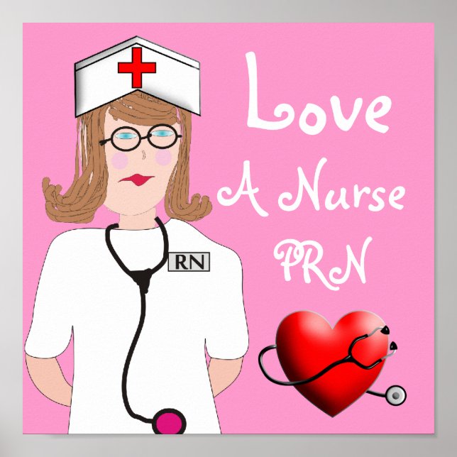 Ame uma enfermeira PRN Poster (Frente)