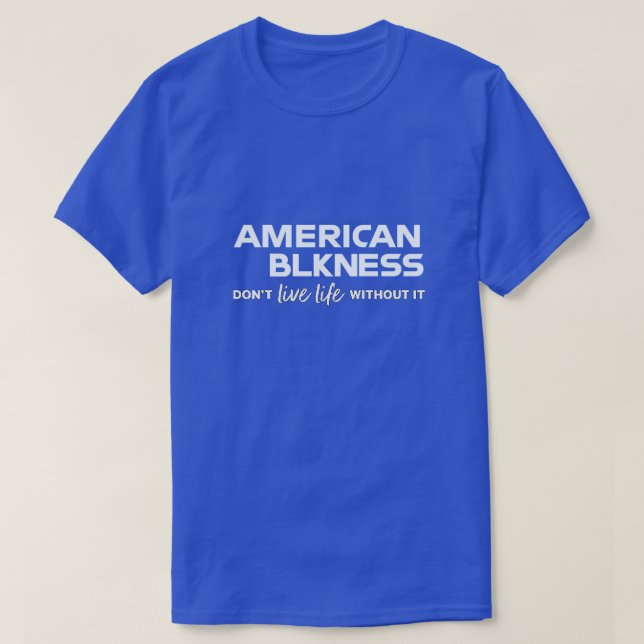 American Blness T-Shirt (Frente do Design)