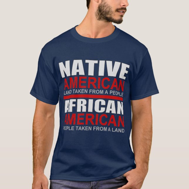 Americanos nativos e Camiseta Afro-Americana (Frente)
