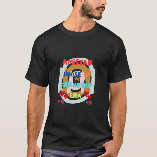 "Amistad: A Casa da Camiseta Amizade (Frente)