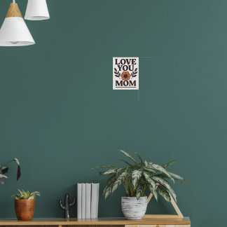 Amo-Te Mãe Poster De Muro Decorativo