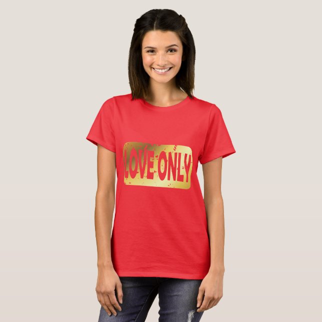Amor apenas T-Shirt (Frente Completa)