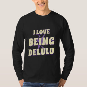 Amor Ser Camisa Gráfica Delulu