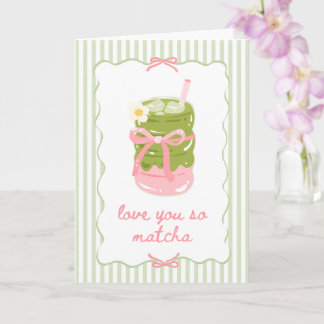 Amor Você Tanto Matcha Cartão Rosa e Verde