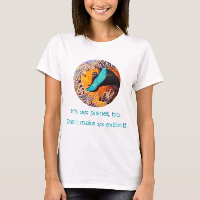 Anemone Fish "Também é o meu planeta!" Camiseta (Frente)