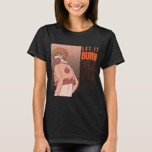Anime T-Shirt   Deixar queimar Camisa   Camisa de 