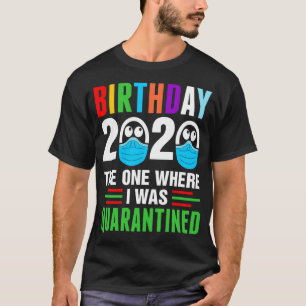 Aniversário de 2020 Camisa em Quarentena