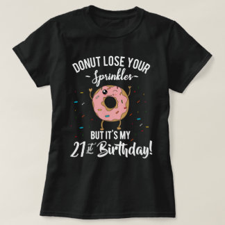 Aniversário de 21 anos de idade Camisa engraçada d