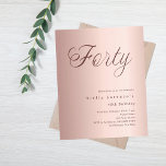 aniversário de 40 anos de orçamento de script rosa<br><div class="desc">Um convite moderno e na moda para uma festa aniversário de 40 anos. fundo de gradiente rosa dourado e a palavra quarenta escrita com letras elegantes e grandes em rosa dourado escuro. Personalize e adicione um nome e detalhes da parte.</div>
