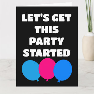 ANIVERSÁRIO DEIXE ESTA FESTA COMEÇAR CARTÕES