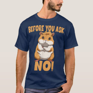 Antes Da Sua Pergunta Sem Camiseta De Porco