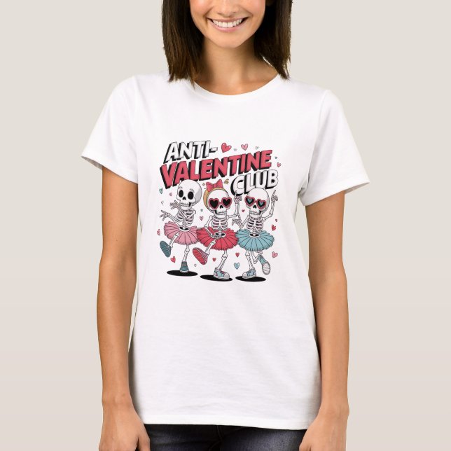 Anti Valentine Girls Club T-Shirt | Sarcastic Febr (Frente)
