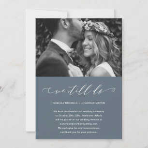 Anúncio Adiamento de Casamento Azul Dusty Ainda Fazemos Fo