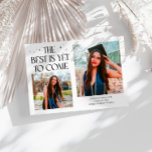 Anúncio Best Is Yet To Come White Grad Photo<br><div class="desc">Modern and whimsical graduation announcement photo card featuring2 photos on the front and 1 on the back. The text says "The Best Is Yet To Come" with twinkling stars. Add the graduate's name,  information,  and message to personalize this card.</div>