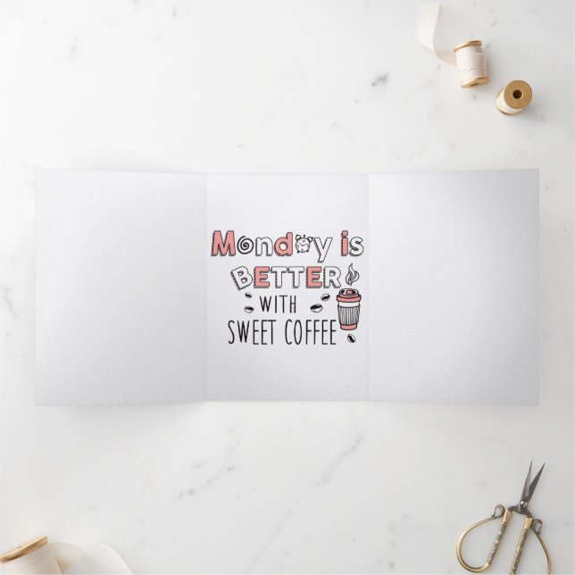 Anúncio Com Dobra Tripla Segunda-feira é melhor com café doce (Dentro)