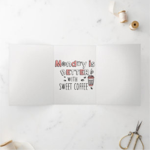 Anúncio Com Dobra Tripla Segunda-feira é melhor com café doce