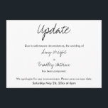 Anúncio de casamento adiado casual "Update"<br><div class="desc">Aqui está um cartão simples para notificar seus convidados se for necessário mudar sua data de casamento. Use os campos modelo para adicionar seus detalhes pessoais e tornar este design único e moderno seu próprio. O fundo branco pode ser alterado para qualquer cor que você preferir. Todas as fontes e...</div>