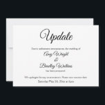 Anúncio de casamento adiado por Elegante "Atualiza<br><div class="desc">Aqui está um cartão elegante e simples para notificar seus convidados se for necessário mudar sua data de casamento. Use os campos modelo para adicionar seus detalhes pessoais e tornar este design único e moderno seu próprio. O fundo branco pode ser alterado para qualquer cor que você preferir. Todas as...</div>