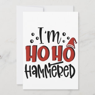 Anúncio Sou o Ho Hammered Bebendo de Natal engraçado