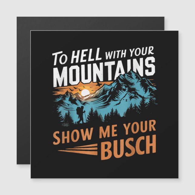 ao Inferno com suas Montanhas Mostre-me seu Busch (Frente/Verso)