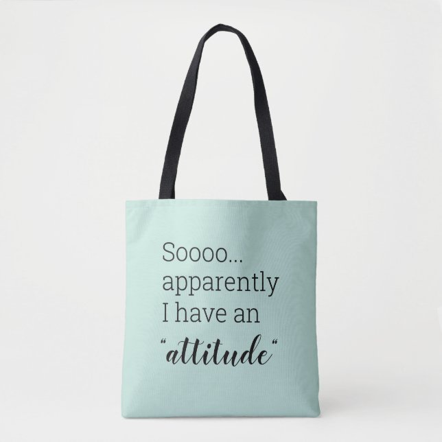 Aparentemente tenho uma atitude estranha Tote Bag (Frente)